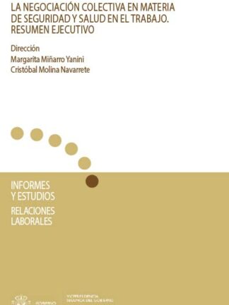 Negociación colectiva en materia de seguridad y salud en el trabajo. Resumen ejecutivo