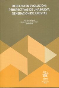 Derecho en evolución / S. García/ A. Hernández/ 9788410711730