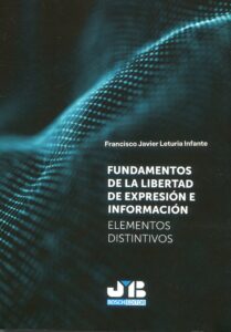 Fundamentos libertad de expresión e información/ 9788410448148