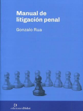 Manual de litigación penal