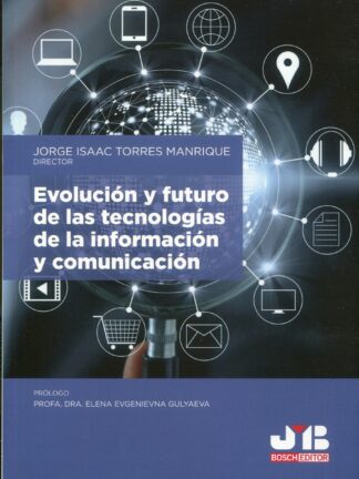 Evolución y futuro de las tecnologías de la información y comunicación
