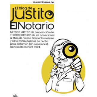 Minicasos de el blog de Justito el Notario