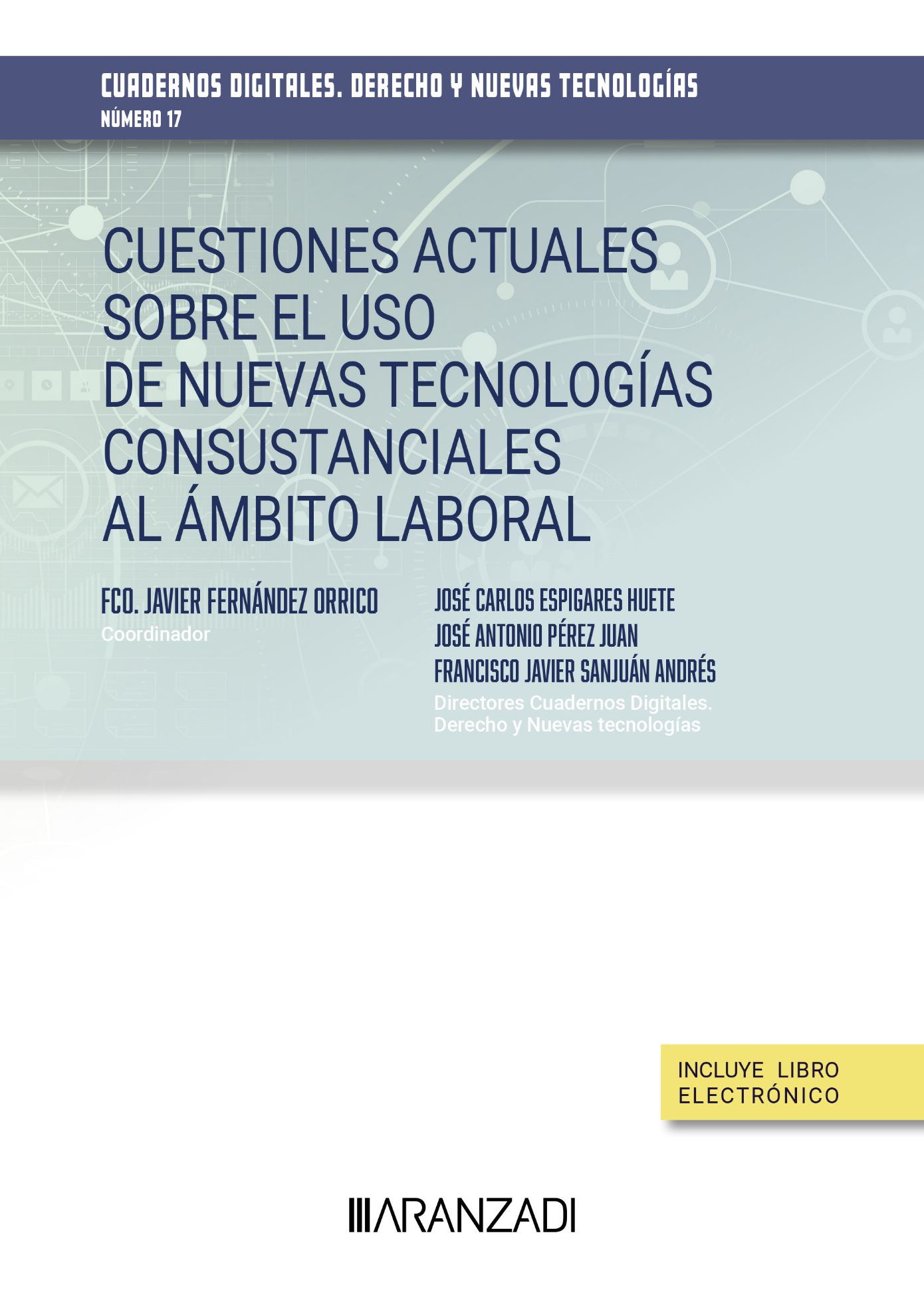 Cuestiones nuevas tecnologías ámbito laboral / 9788411639996