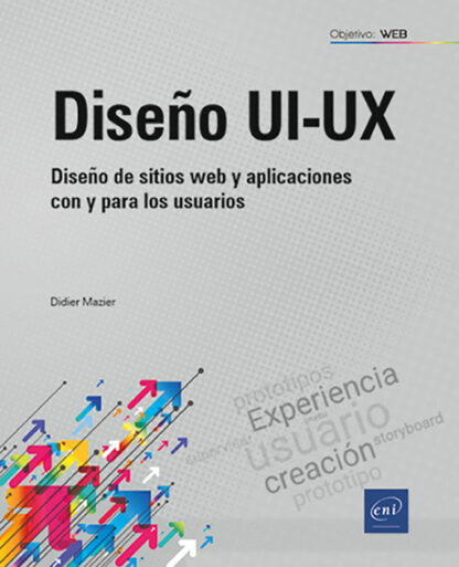 Diseño UI-UX . Diseño de sitios web y aplicaciones con y para los usuarios