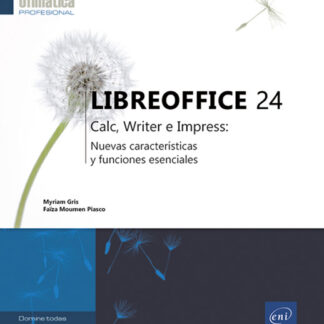 LibreOffice 24. Calc, Writer e Impress: novedades y funciones esenciales