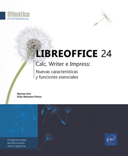LibreOffice 24. Calc, Writer e Impress: novedades y funciones esenciales