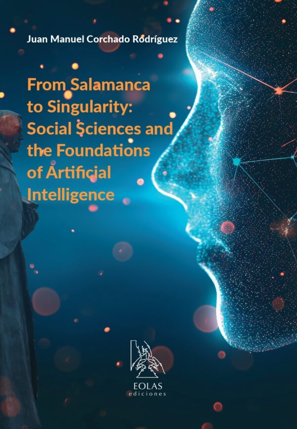 From Salamanca to Singularity / J.M. Corchado / 9788410057753