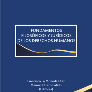 Fundamentos filosóficos y jurídicos de los derechos humanos