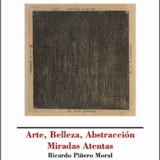 Arte, belleza, abstracción. Miradas atentas
