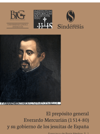 Prepósito general Everardo Mercurián (1514-80) y su gobierno de los Jesuitas en España