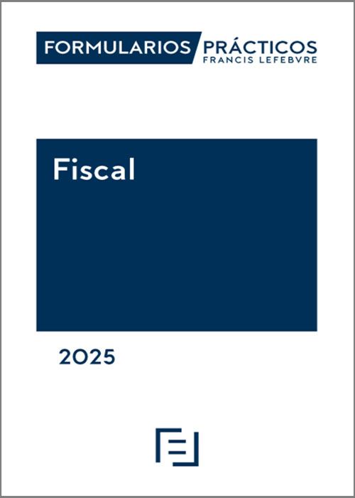 Formularios prácticos Fiscal 2025 / LEFEBVRE / 9788410128941