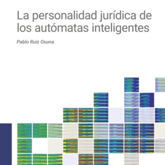 Personalidad jurídica de los autómatas inteligentes