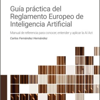 Ebook Guía práctica del Reglamento de Inteligencia Artificial