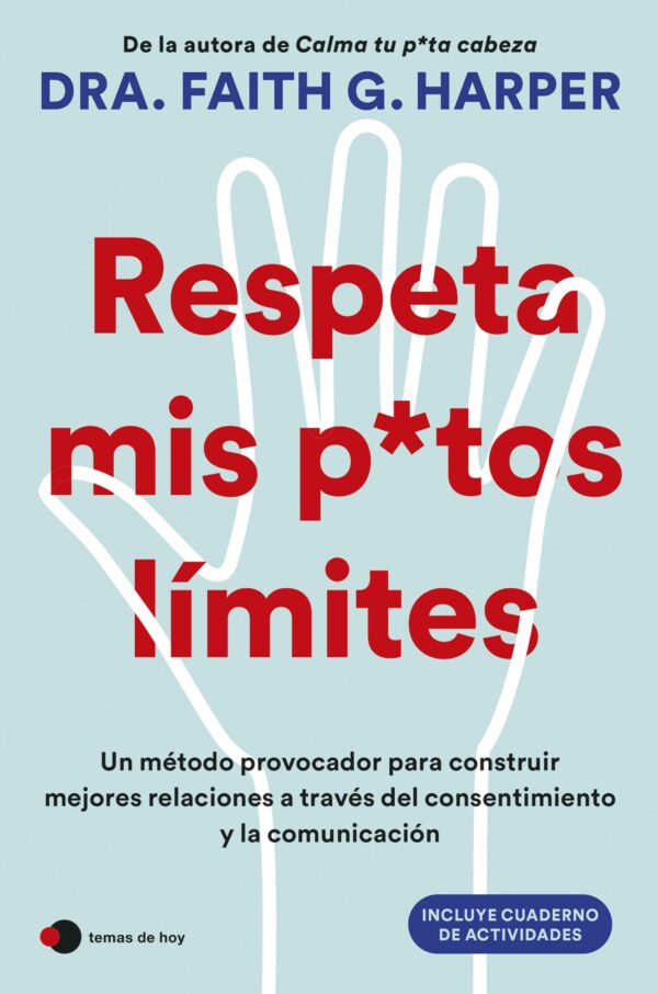 Respeta mis putos límites / Faith G. Harper/ 978841029334