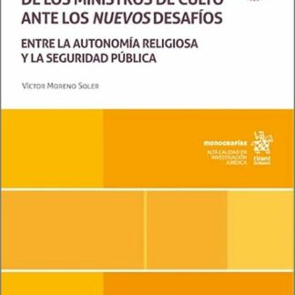 La designación de los ministros de culto ante los nuevos desafíos. Entre la autonomía religiosa y la seguridad pública