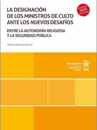 La designación de los ministros de culto ante los nuevos desafíos. Entre la autonomía religiosa y la seguridad pública