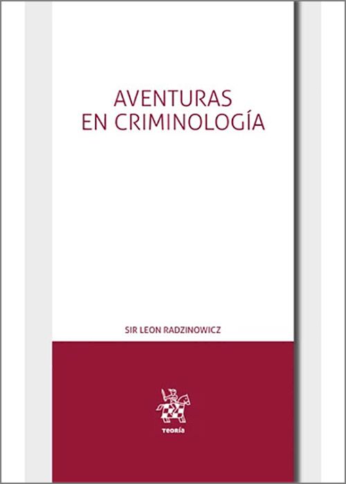 Aventuras en criminología / Leon Radzinowicz/9788410716551