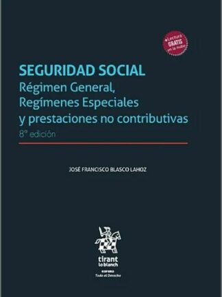 Seguridad Social. Régimen General, Regímenes Especiales y prestaciones no contributivas