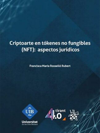 Criptoarte en tókenes no fungibles (NFT): aspectos jurídicos