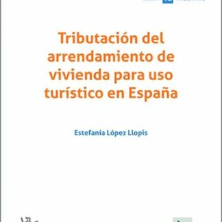 Tributación del arrendamiento de vivienda para uso turístico en España