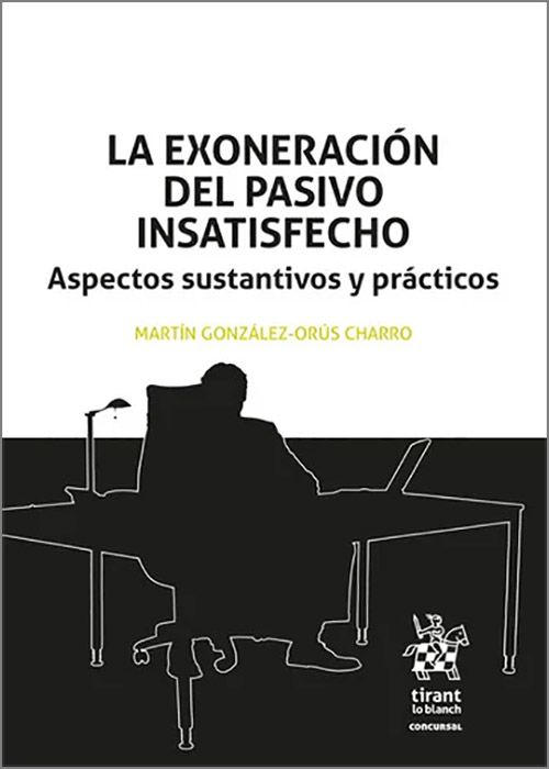 Exoneración del pasivo insatisfecho/ M. Gónzalez /9788410718456