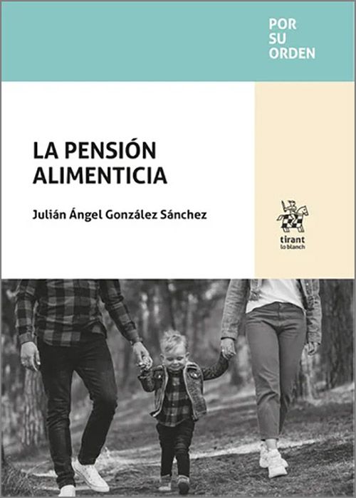 La pensión alimenticia / J.A. González Sánchez/ 9788410719347