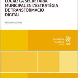 L'Administració electrònica en l'ámbit local: la secretaria municipal en l'estratègia de transformació digital