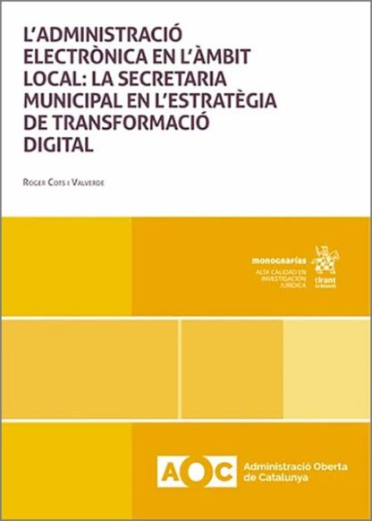 L'Administració electrònica en l'ámbit local: la secretaria municipal en l'estratègia de transformació digital