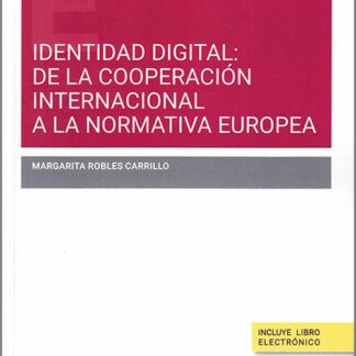 Identidad digital: de la cooperación internacional a la normativa europea