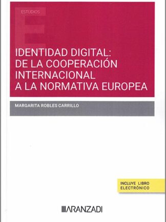 Identidad digital: de la cooperación internacional a la normativa europea