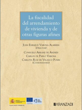 La fiscalidad del arrendamiento de vivienda y de otras figuras afines