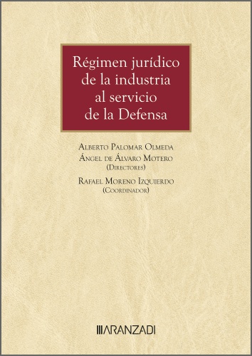 Régimen jurídico  industria defensa/ 9788410789517