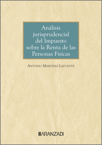 Análisis jurisprudencial Impuesto Renta / A. Martínez Lafuente