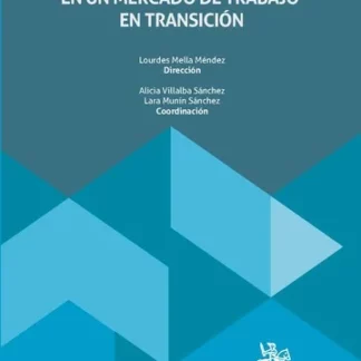 Políticas de empleo y formación para colectivos vulnerables en un mercado de trabajo en transición