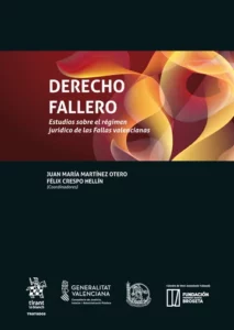 Derecho Fallero / J.M. Martínez Otero/ F. Crespo/ 9788410953567