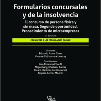 Formularios concursales y de la insolvencia. El concurso de persona física y sin masa. Segunda oportunidad. Procedimiento de microempresas