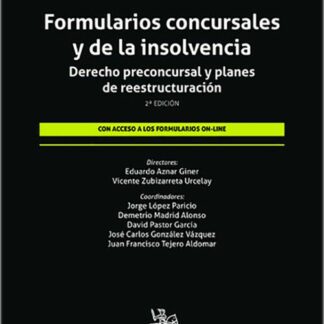 Formularios concursales y de la insolvencia. Derecho preconcursal y planes de reestructuración