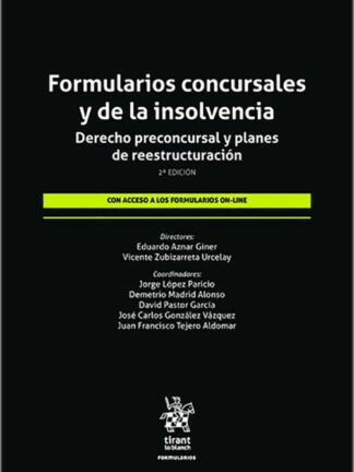 Formularios concursales y de la insolvencia. Derecho preconcursal y planes de reestructuración