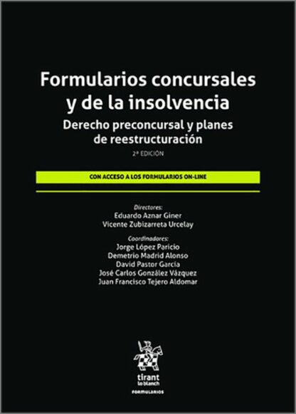 Formularios concursales y de la insolvencia. Derecho preconcursal y planes de reestructuración