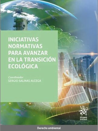 Iniciativas normativas para avanzar en la transición ecológica