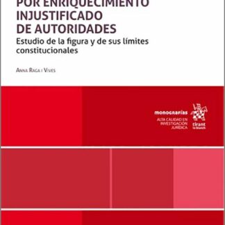 El delito de desobediencia por enriquecimiento injustificado de autoridades