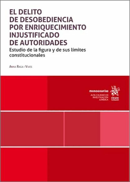 El delito de desobediencia por enriquecimiento injustificado de autoridades