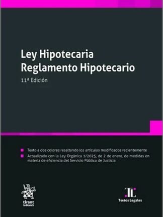 Ley Hipotecaria. Reglamento Hipotecario