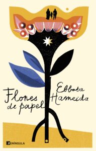 Flores de papel / Hameida Ebbaba / 9788411003209