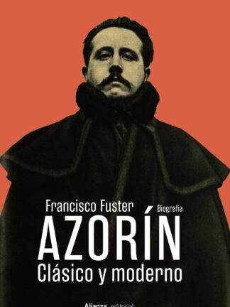 Azorín. Clásico y moderno