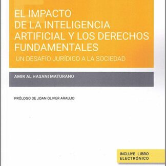 Impacto de la inteligencia artificial a los derechos fundamentales. Un desafío jurídico a la sociedad