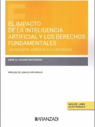 Impacto de la inteligencia artificial a los derechos fundamentales. Un desafío jurídico a la sociedad