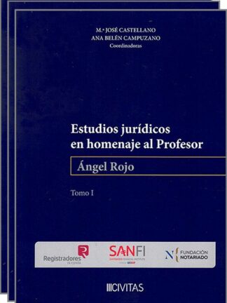 Estudios jurídicos en homenaje al profesor Ángel Rojo, 3 Vols