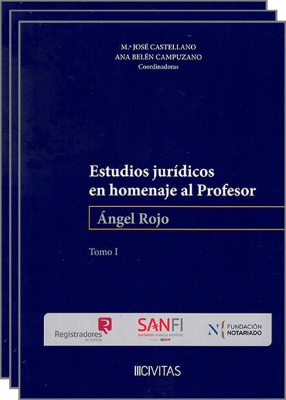 Estudios jurídicos en homenaje al profesor Ángel Rojo, 3 Vols