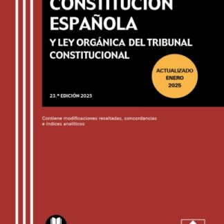 Constitución Española y Ley Orgánica del Tribunal Constitucional 2025